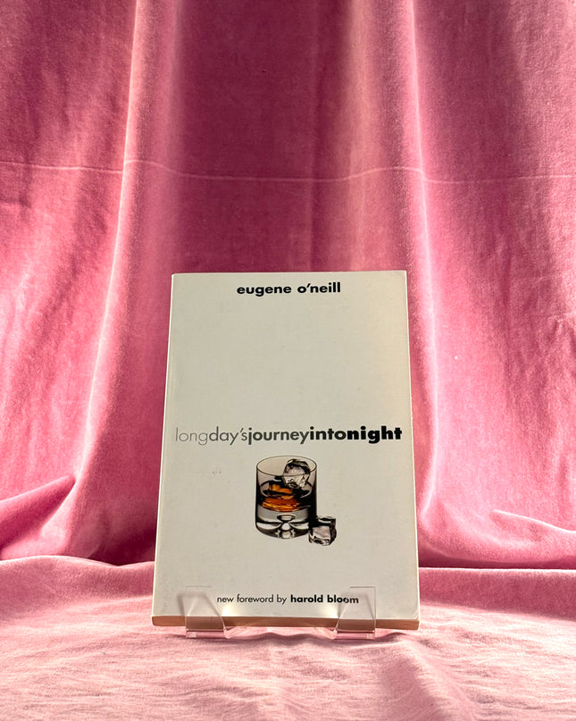 Long Day's Journey into Night by Eugene O'Neill
