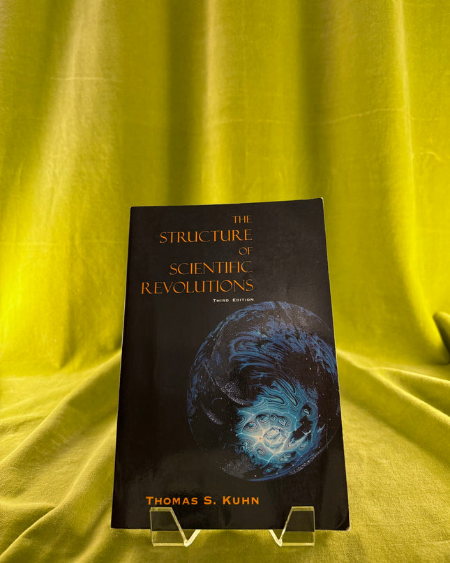 The Structure of Scientific Revolutions by Thomas S. Kuhn