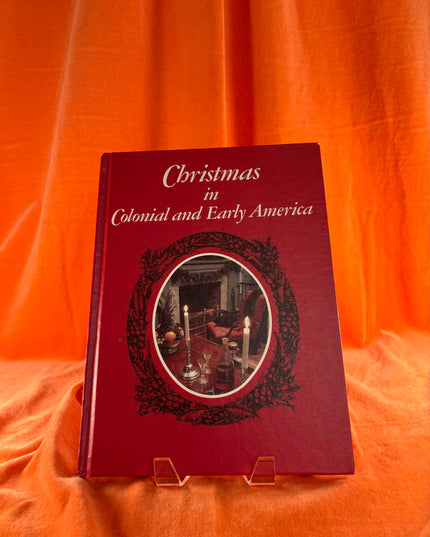Christmas in Colonial and Early America - Peter Andrews (Vintage)