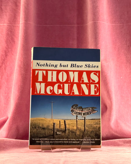 Nothing but Blue Skies by Thomas McGuane