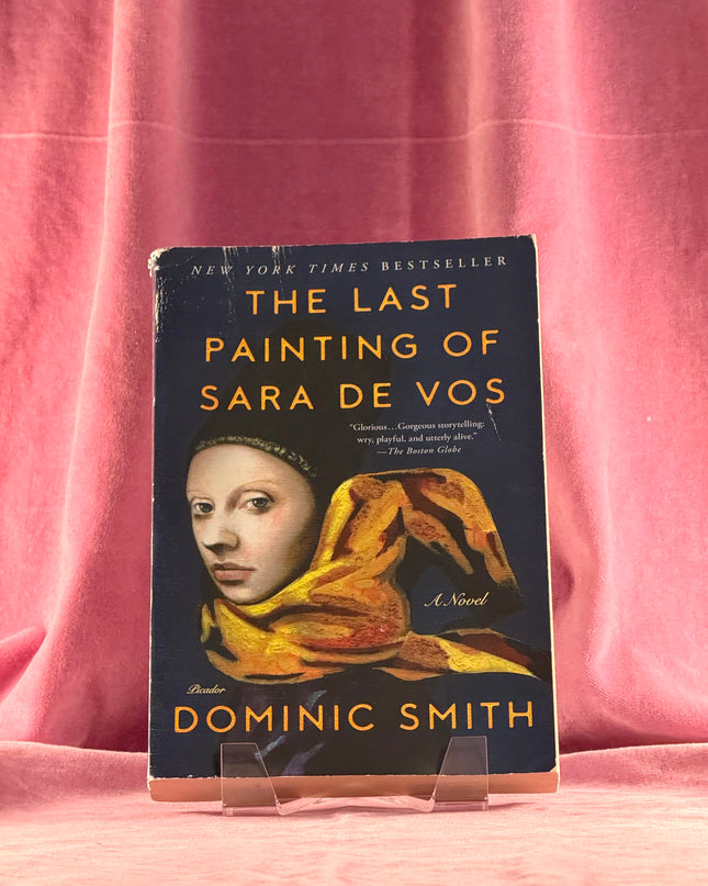 The Last Painting of Sara de Vos: A Novel by Dominic Smith