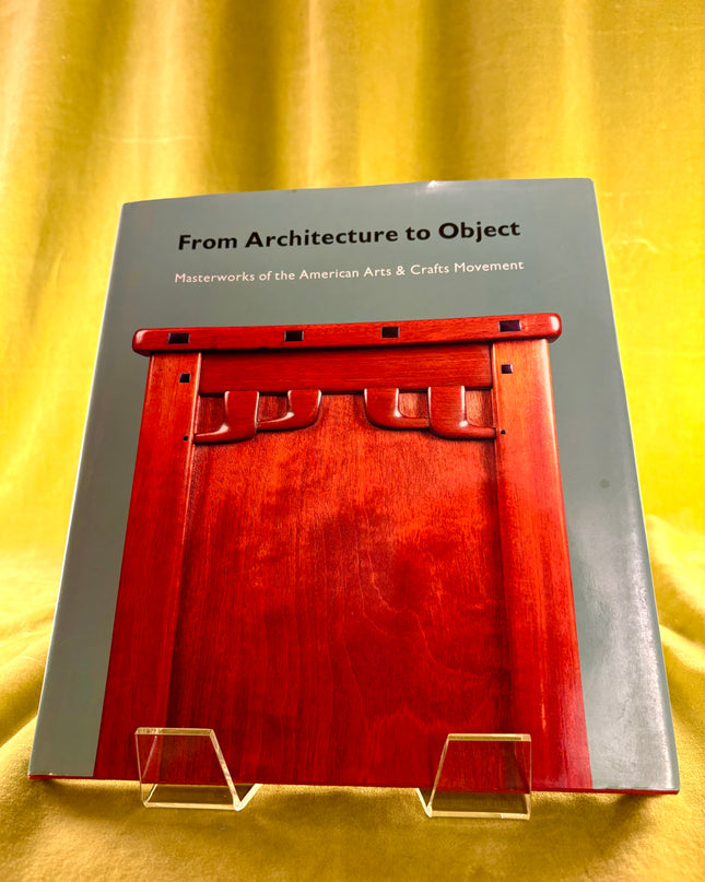 From Architecture to Object: Masterworks of the American Arts and Crafts Movement - Hirschl Adler Galleries