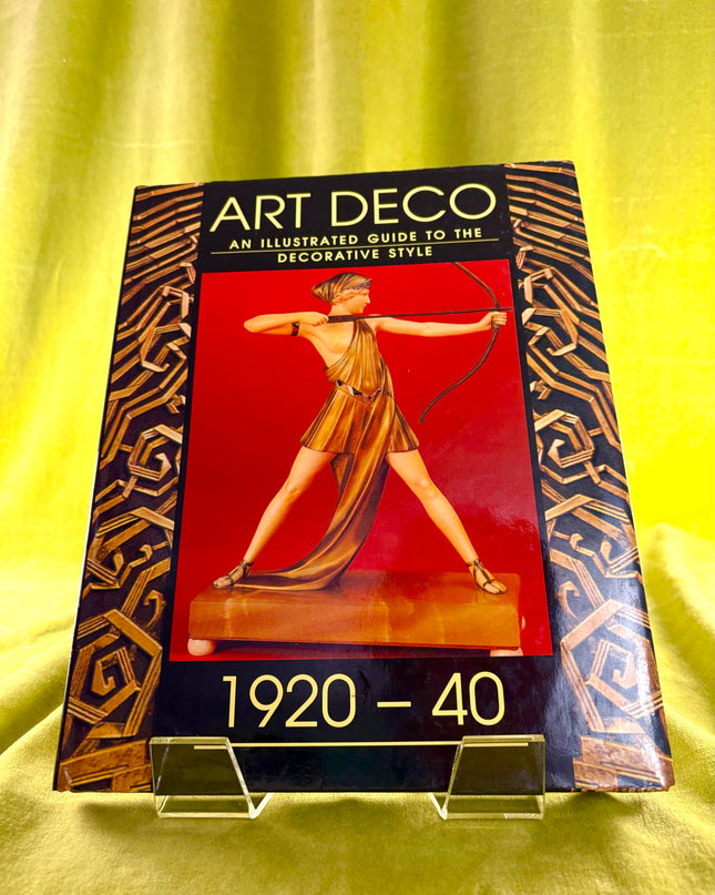Guide to Art Deco Style 1920-40: Illustrated Guide to the Decorative Style - Arie Van De Lemme