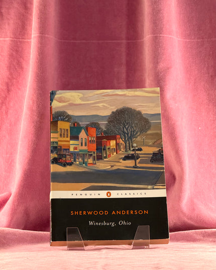 Winesburg, Ohio (Penguin Classics) by Sherwood Anderson