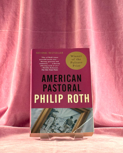 American Pastoral: American Trilogy (1) (Vintage International) by Philip Roth
