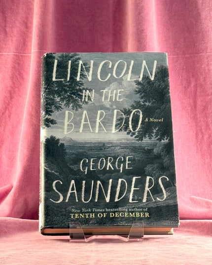 Lincoln in the Bardo: A Novel by George Saunders