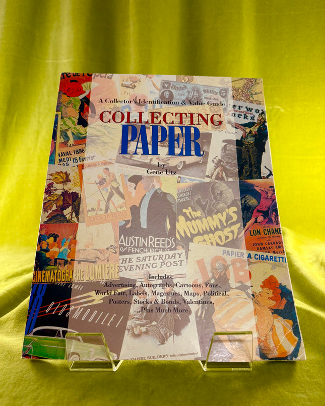 Collecting Paper: An Identification and Value Guide - Gene Utz