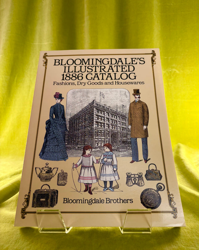 Bloomingdale's Illustrated 1886 Catalog
