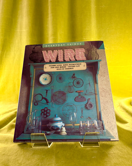 Everyday Things: Wire - D. Rozensztroch et al