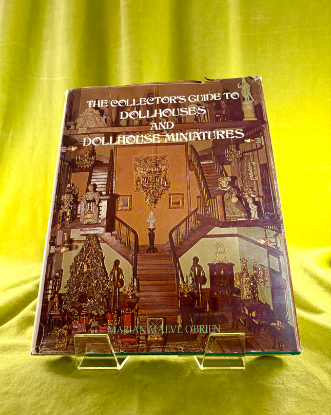 The Collector's Guide to Dollhouses and Dollhouse Miniatures