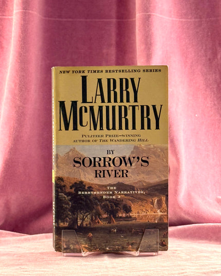 By Sorrow's River - Larry McMurtry