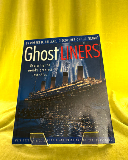 Ghost Liners - Robert Ballard