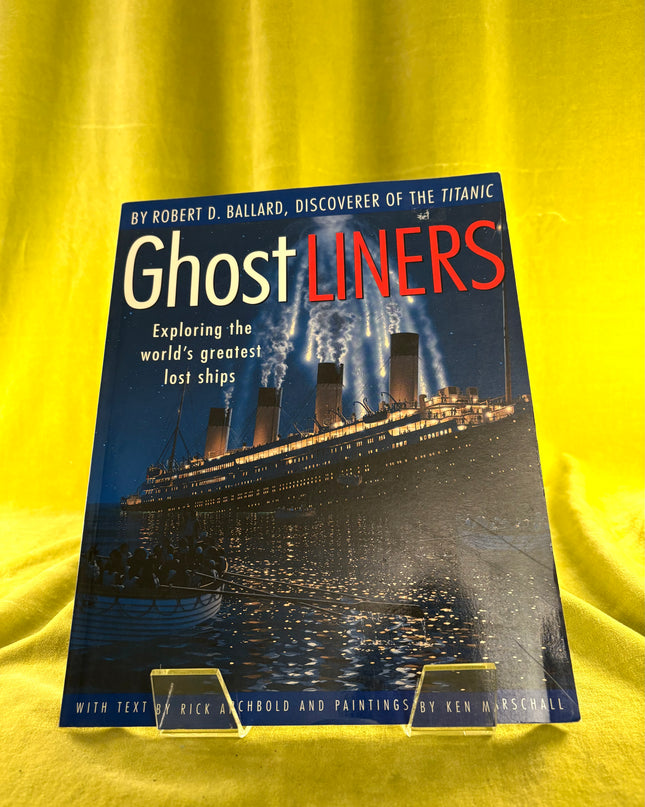 Ghost Liners - Robert Ballard