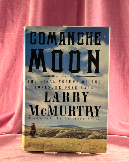 Comanche Moon by Larry McMurtry