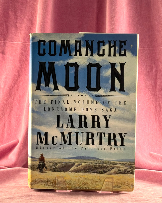 Comanche Moon by Larry McMurtry