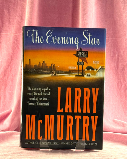 The Evening Star: A Novel by Larry McMurtry