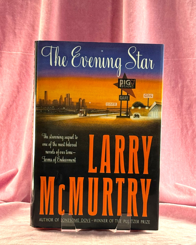 The Evening Star: A Novel by Larry McMurtry