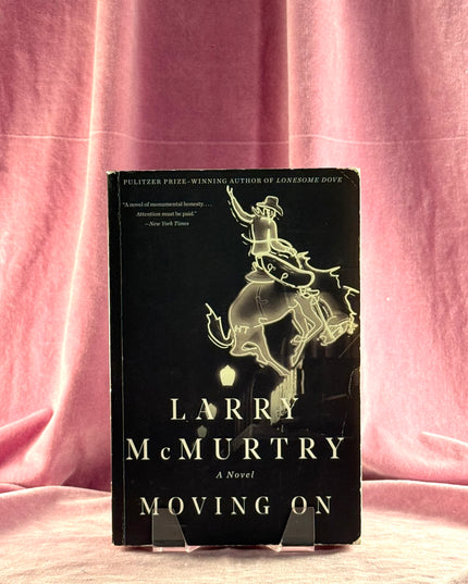 Moving On: A Novel (Houston) by Larry McMurtry