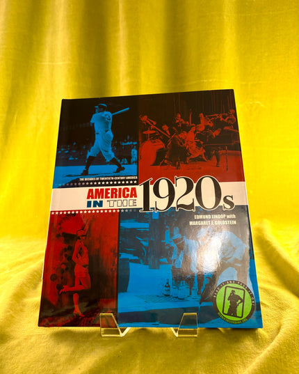 The Decades of 20th Century America: America in the 1920's - Edmund Lindop