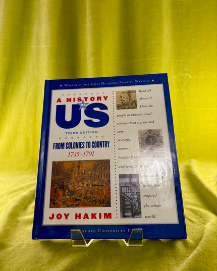 A History of US: Book 3: From Colonies to Country 1735-1791 (A History of US, 3) by Joy Hakim