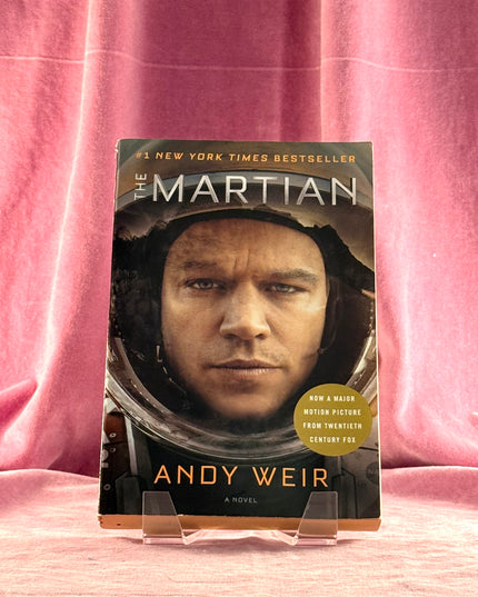 The Martian (Movie Tie-In): A Novel by Andy Weir