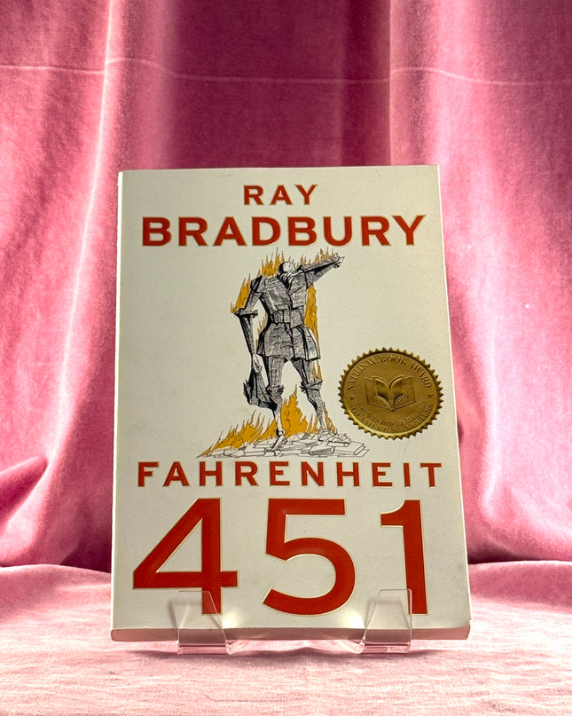 Fahrenheit 451 by Ray Bradbury