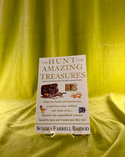 The Hunt for Amazing Treasures - Sondra Farrell