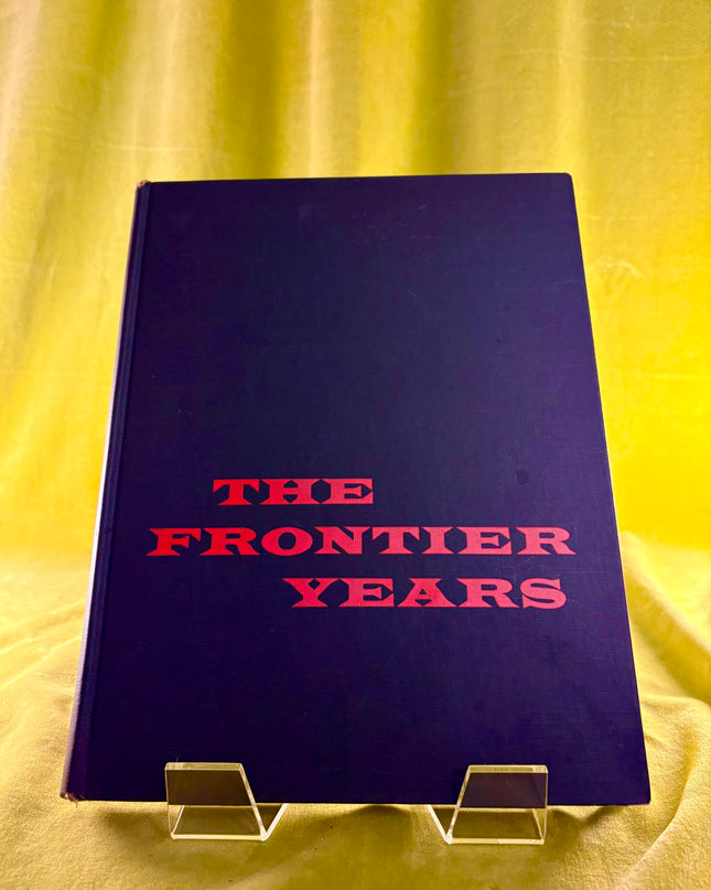 The Frontier Years