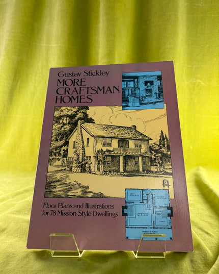 Gustav Stickley - More Craftsman Homes