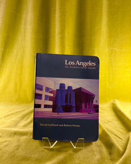 Los Angeles: An Architectural Guide - David Gebhard