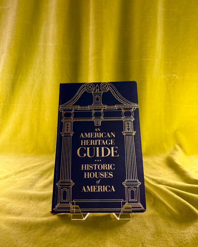 American Heritage Guide to Historic Houses of America