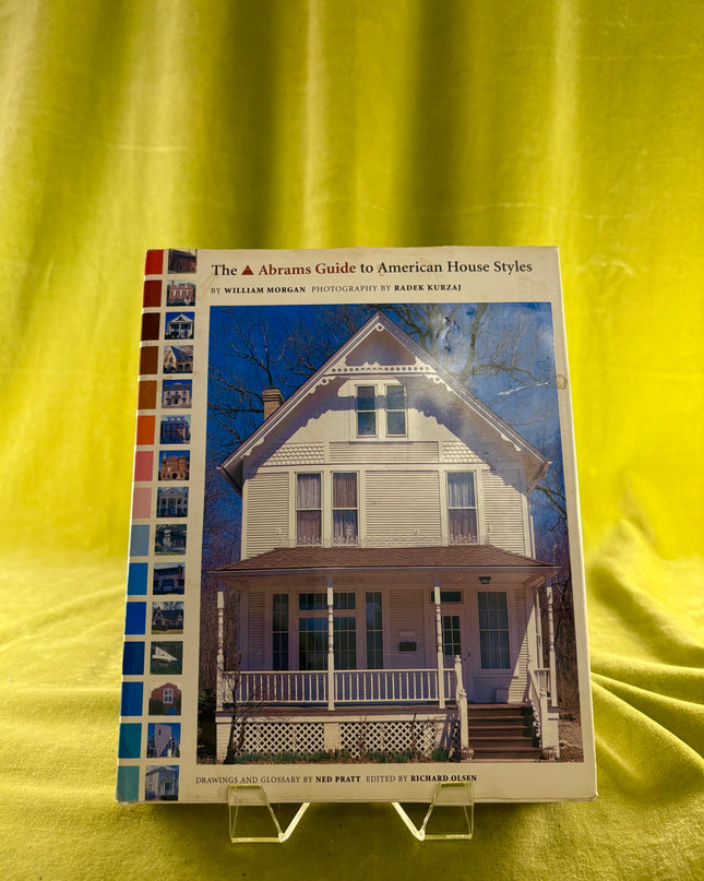 The Abrams Guide to American House Styles - William Morgan, Radek Kurzaj, Ned Pratt