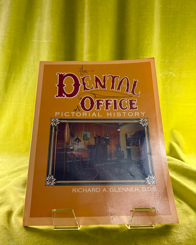 The Dental Office Pictorial History