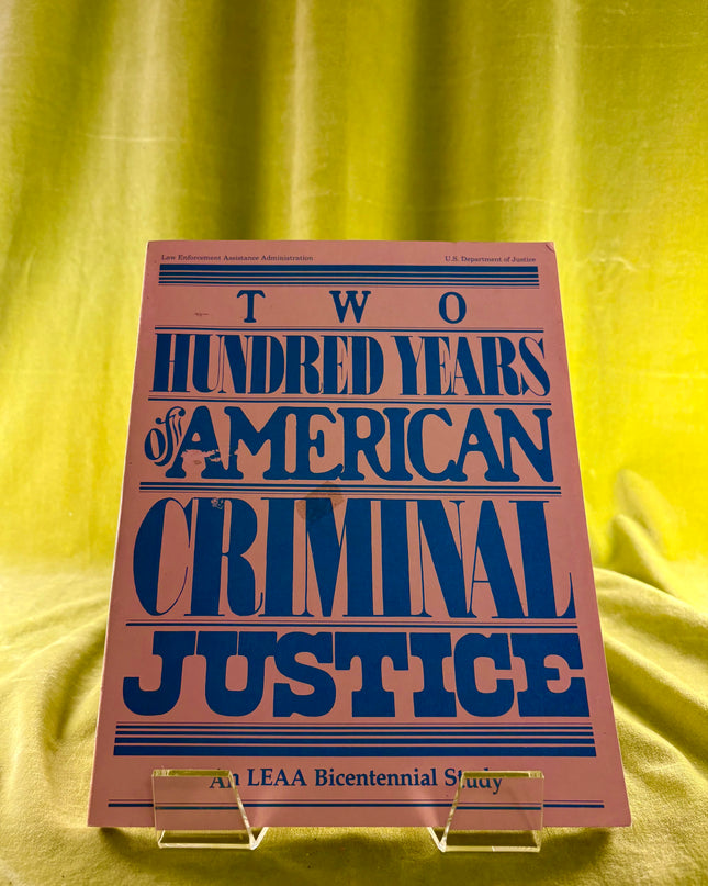 Two Hundred Years of American Criminal Justice