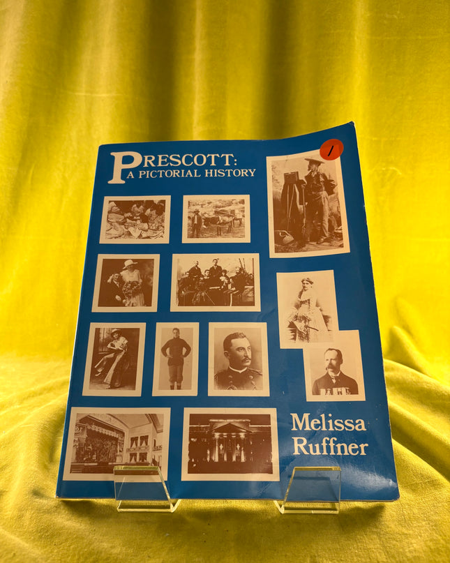 Prescott: A Pictorial History