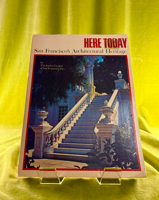 Here Today: San Fransisco's Architectural Heritage