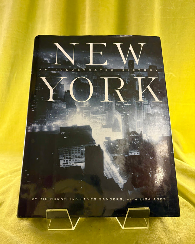 New York: An Illustrated History by Ric Burns,James Sanders