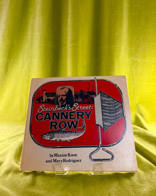 Steinbeck's Street: Cannery Row