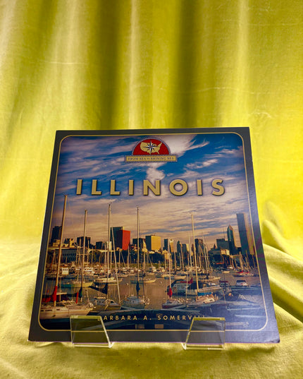 Illinois: From Sea to Shining Sea - Barbara A. Somervill