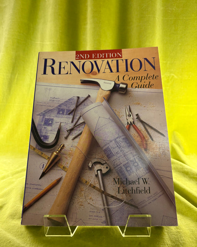 Renovation: A Complete Guide