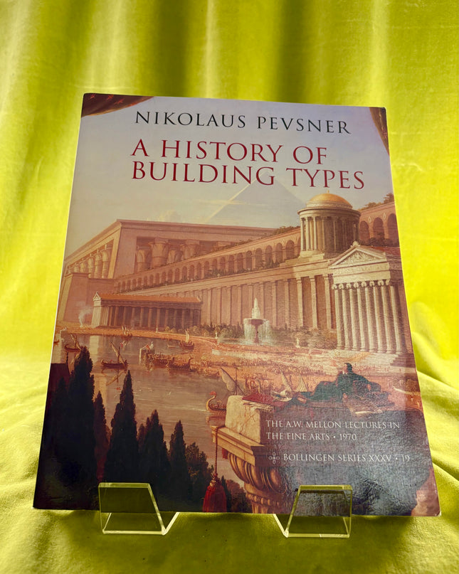 A History of Building Types by Nikolaus Pevsner