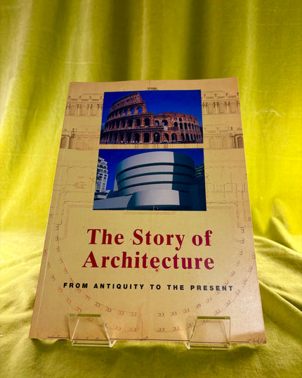 The Story of Architecture - Peter Delius & Ulrike Sommer