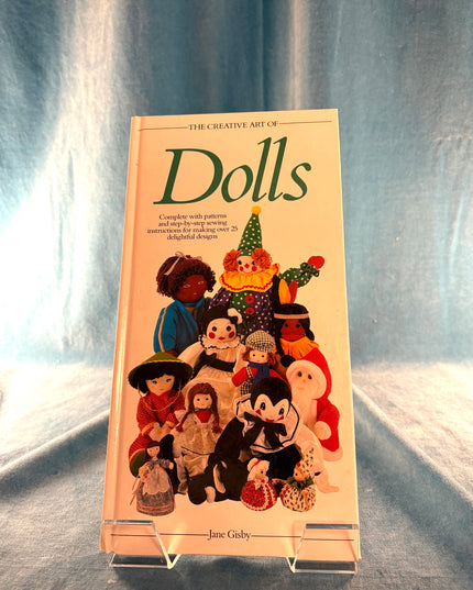 The Creative Art of Dolls - J. Gisby (Vintage)
