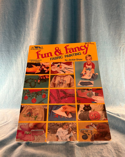 Fun & Fancy Fabric Painting (Vintage Booklet)