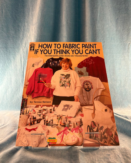 How To Fabric Paint If You Think You Can't (Vintage Booklet)