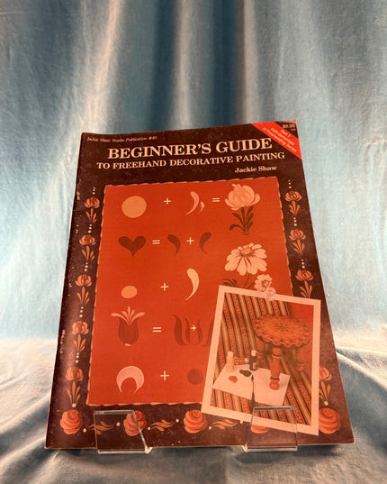 Beginner's Guide to Freehand Decorative Painting (Vintage Booklet)