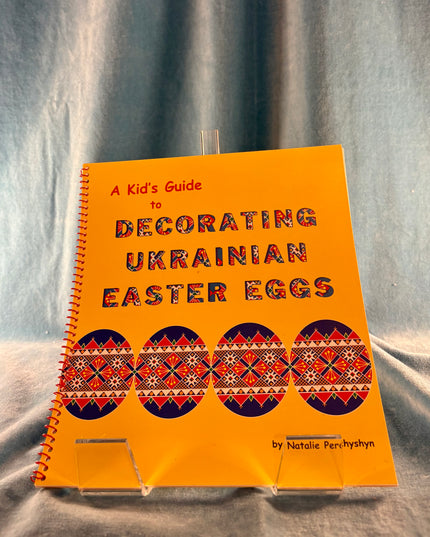 A Kid's Guide to Decorating Ukrainian Easter Eggs