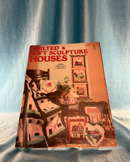 Quilted In Soft Sculpture: Houses (Vintage Booklet)