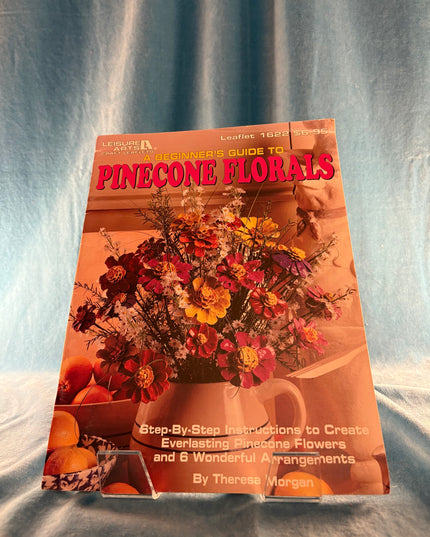 A Beginner's Guide to Pinecone Florals