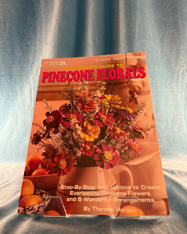 A Beginner's Guide to Pinecone Florals